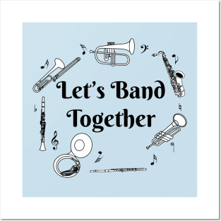 Band Together Posters and Art